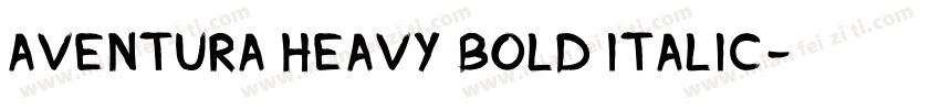 Aventura Heavy Bold Italic字体转换